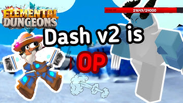 I finally unlocked DASH V2 in ELEMENTAL DUNGEON..