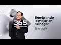 Declaración del día - Sembrando lo mejor en mi hogar - 29 Enero 2024