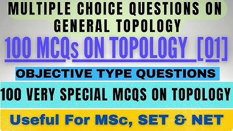 Part 01 MCQs on Topology|100 most important MCQs on Topology|Very Important MCQs on General Topology