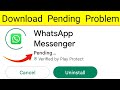 Whatsapp Download Karne Par Pending Bata Raha Hai Whatsapp Download Pending Problem Whatsapp Download Karne Par Pending Bata Raha Hai Whatsapp Download Pending Problem