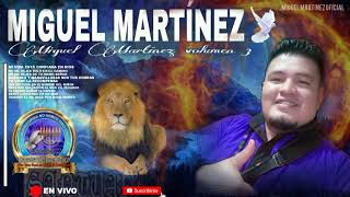 Video thumbnail of "Miguel Martínez volumen 3"