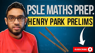 NUMBER PATTERNS and SEQUENCES, Henry Park 2020 Prelims | Learn Problem Sums | PSLE MATHS PREP