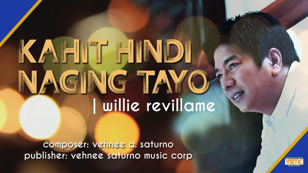 Willie Revillame - Kahit Hindi Naging Tayo (Official Lyric Video)