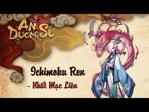 Video Garena Âm Dương Sư | Ichimoku Ren a.k.a Nhất Mục Liên - youtube