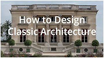 Classic Architecture Design Tutorial: How to actually do it