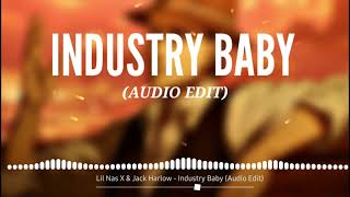 Lil Nas X & Jack Harlow - Industry Baby (Audio Edit)