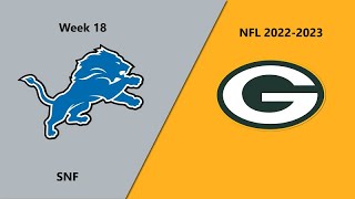 NFL 2022-2023 Season - Week 18: Lions @ Packers (SNF)