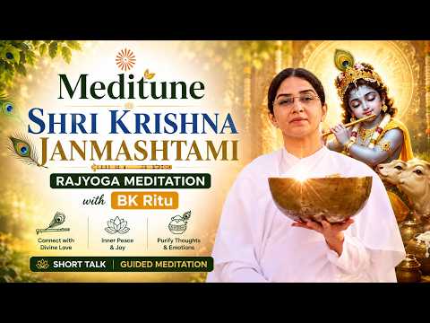 Meditune – Janmashtami | Rajyoga Meditation with BK Ritu | Short Talk & Guided Meditation
