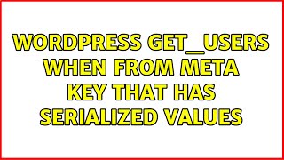 Wordpress: get_users when from meta key that has serialized values