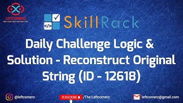 skillrack daily challenge logic and solution - reconstruct original string (01-03-2021) [id -12618]