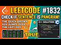 LeetCode 1832 Explained Step by Step | Pangram Problem in C++ 🚀