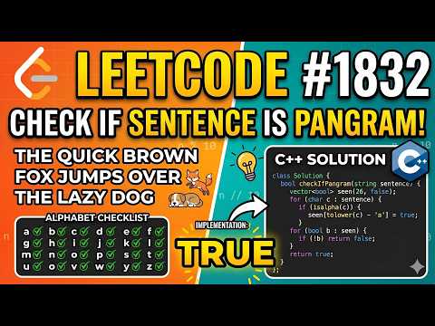LeetCode 1832 Explained Step by Step | Pangram Problem in C++ 🚀