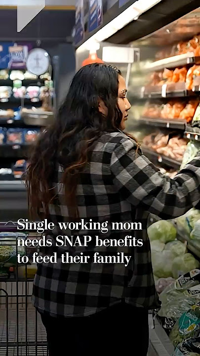 Single working mom needs SNAP benefits to feed their family