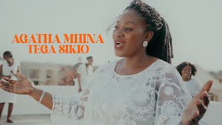 AGATHA MHINA TEGA SIKIO ( VIDEO)