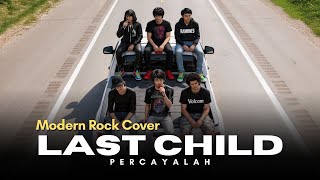 Percayalah  Last Child  Ai Modern Rock Cover emotional Anthem