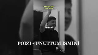 POIZI - UNUTTUM İSMİNİ (Official Video)