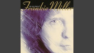 Video thumbnail of "Frankie Miller - Be Good to Yourself"