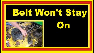 John Deere LA 115 Mower Deck Belt Keeps Popping Off Repair
