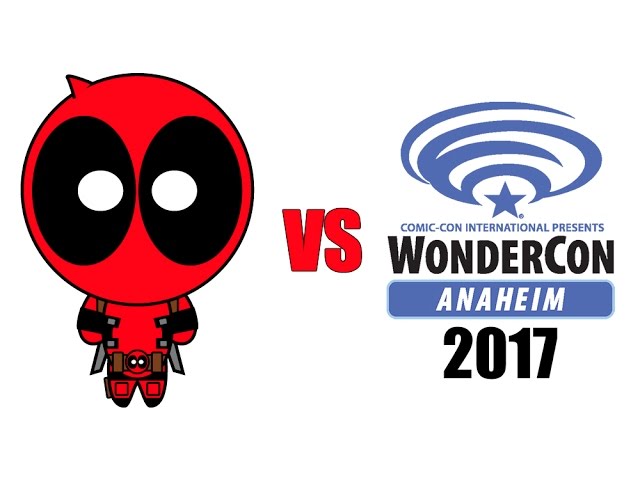 Deadpool vs WonderCon Anaheim 2017