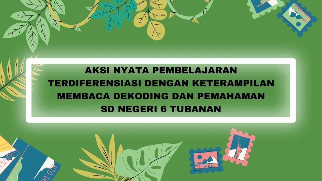 Dekoding Aksi Nyata Pembelajaran Terdiferensiasi dengan Keterampilan Membaca ...