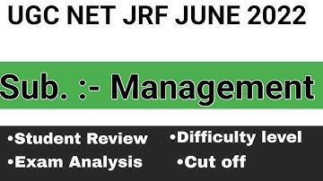 UGC NET JUNE 2022 Exam Analysis & Review for MANAGEMENT |UGC NET June 2022 cut off| shift 2