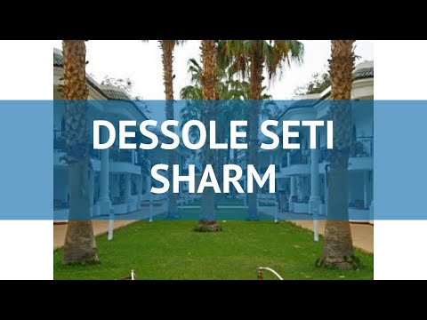 DESSOLE SETI SHARM 4* Шарм-Эль-Шейх обзор – отель ДЕССОЛЕ СЕТИ ШАРМ 4* Шарм-Эль-Шейх видео обзор