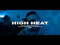 High Heat Two Young X Arrow C X Tha K I D mp3