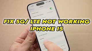 Fix 5G - LTE Not Working On iPhone 15/ Pro / Plus