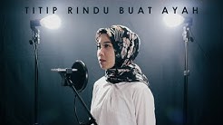 Titip Rindu Buat Ayah - Ebiet G. Ade - Ayu Pariwusi & Rusdi Cover  - Durasi: 5:13. 