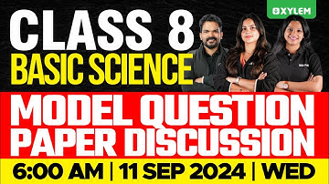 Class 8 Basic Science - Onam Exam / Model Question Paper Discussion | Xylem Class 8