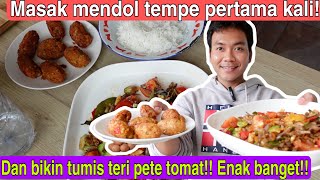 PERTAMAKALI MASAK MENDOL TEMPE BUATAN SENDIRI!! DAN BIKIN TUMIS TERI PETAI TOMAT!!