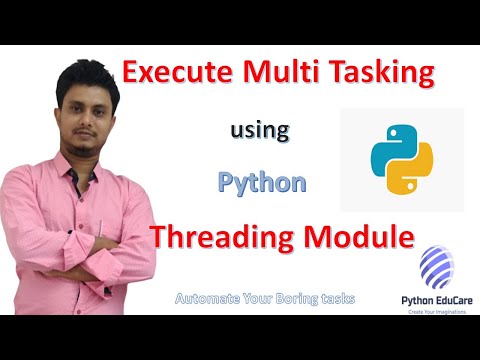 # 13 Multi Tasking using Python || Multi Thread || Improvement in Python program execution time