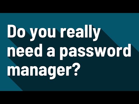 Do you really need a password manager?