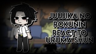 ♱ Juujika no Rokunin React to 𝙐𝙧𝙪𝙢𝙖 𝙎𝙝𝙪𝙣 ♱