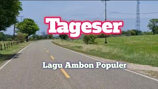 Tageser - Lagu Ambon Terbaik - Temani Perjalanan