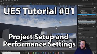 UE5 Beginner Tutorial 1: Project Setup and Performance Settings