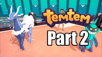 TEMTEM Gameplay Walkthrough Part 2 - No Commentary [PC Steam 1080p]