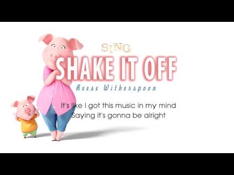 Lyrics Reese Witherspoon ft Nick Kroll   Shake It Off SING 2016 Soundtrack