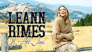 LeAnn Rimes Greatest Hits Full album - Best of LeAnn Rimes Songs - Playlist Country Female Singers