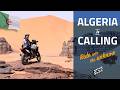 ALGERIA Is CALLING Ride Into The Unknown