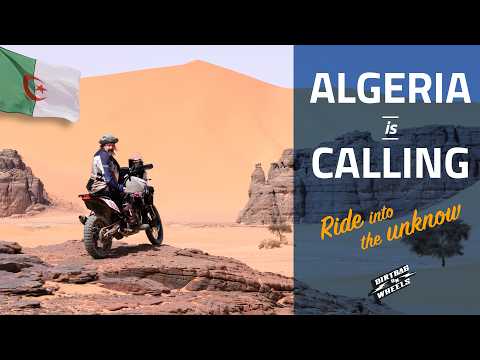 ALGERIA is CALLING // Ride into the unknown