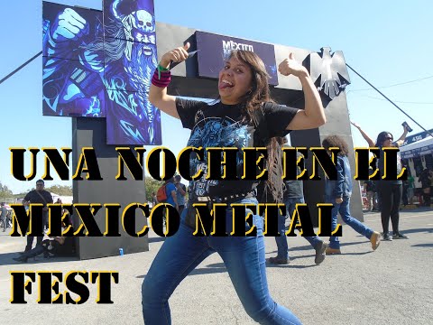 UNA NOCHE EN EL MEXICO METAL FEST IV