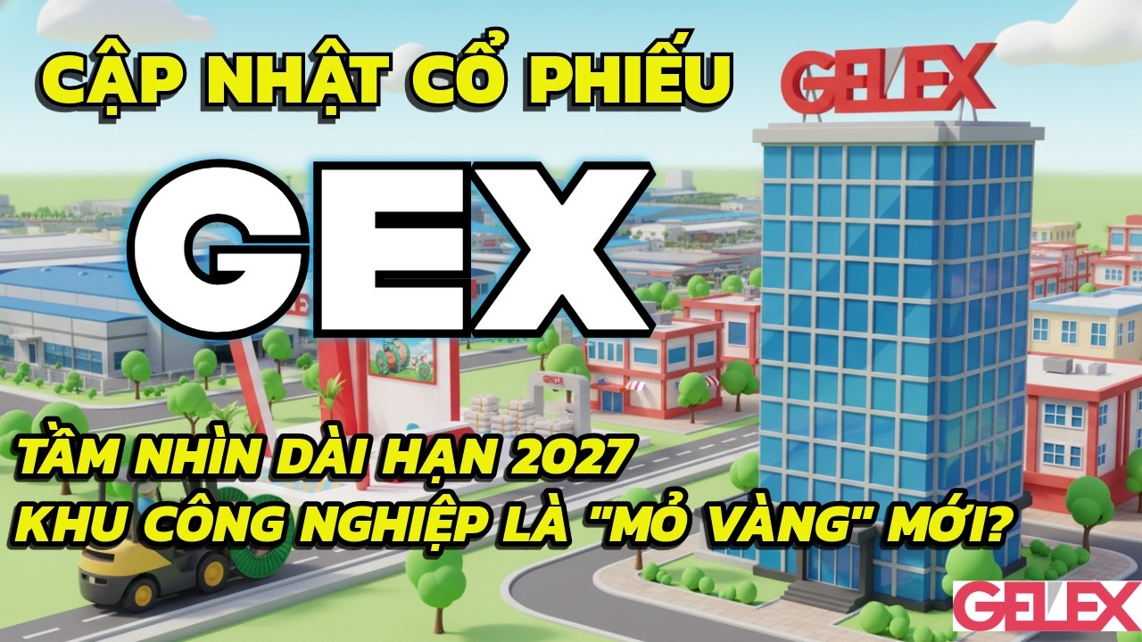 Cổ Phiếu GELEX (GEX): Từ 