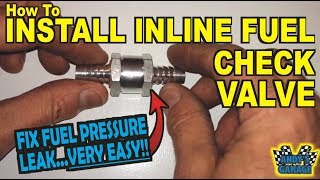 How To Install An Inline Fuel Check Valve (Andy’s Garage: Episode  49)