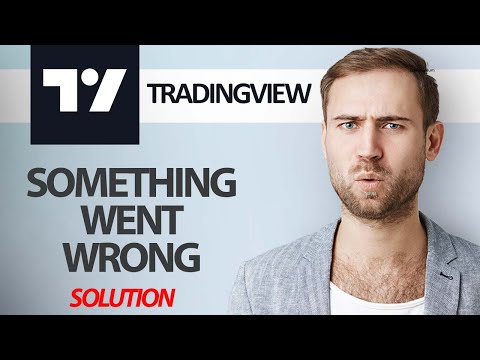 How To Fix TradingView App Something Went Wrong Error | Step By Step