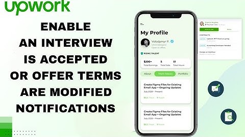 How To Enable Interview Is Accepted Or Offer Terms Are Modified Notifications On Upwork Talent App