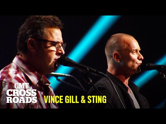 Vince Gill u0026 Sting Perform 'Whenever You Come Around' | CMT Crossroads class=