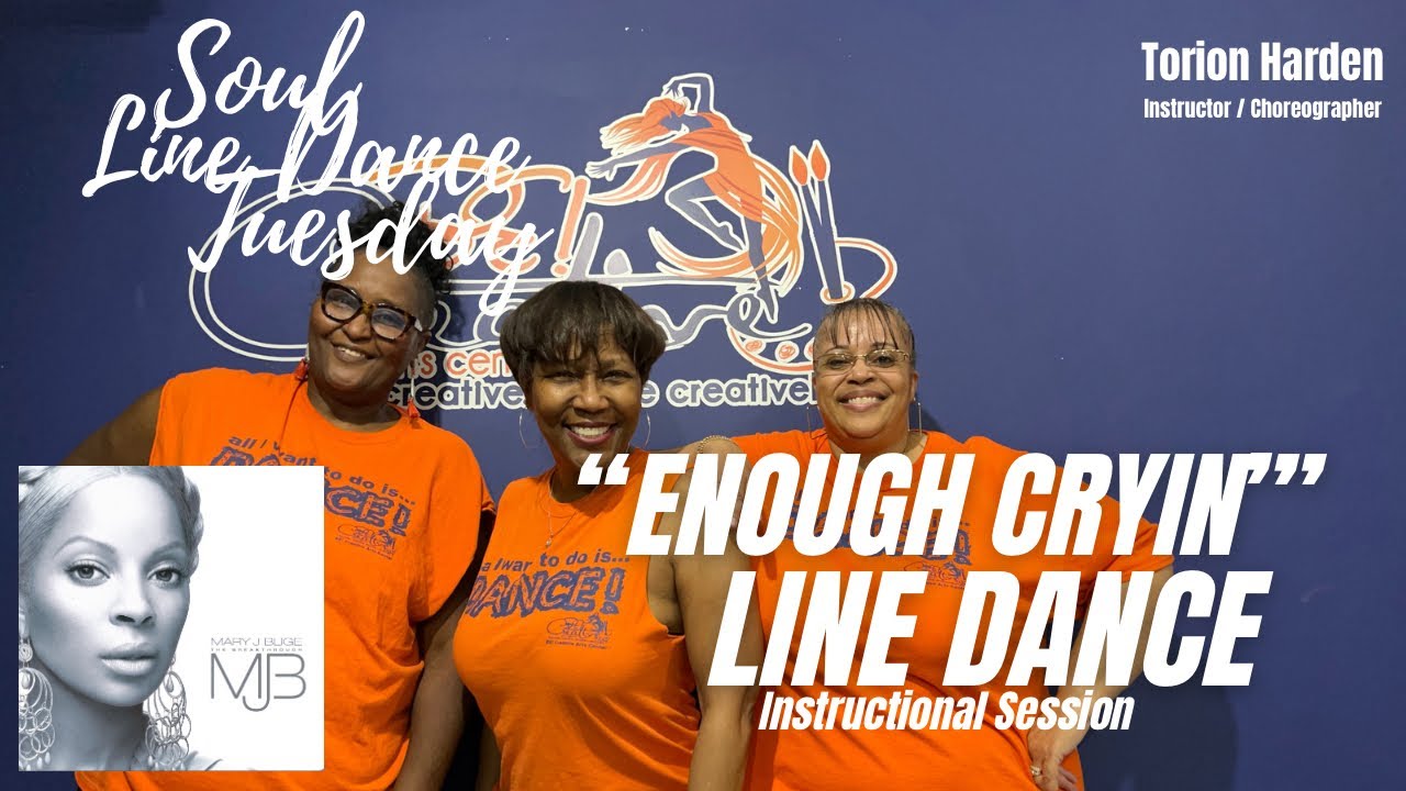 Soul Line Dance Tuesday LIVE! “Enough Cryin’” Line Dance Instructional (Mary J Blige) BCAC