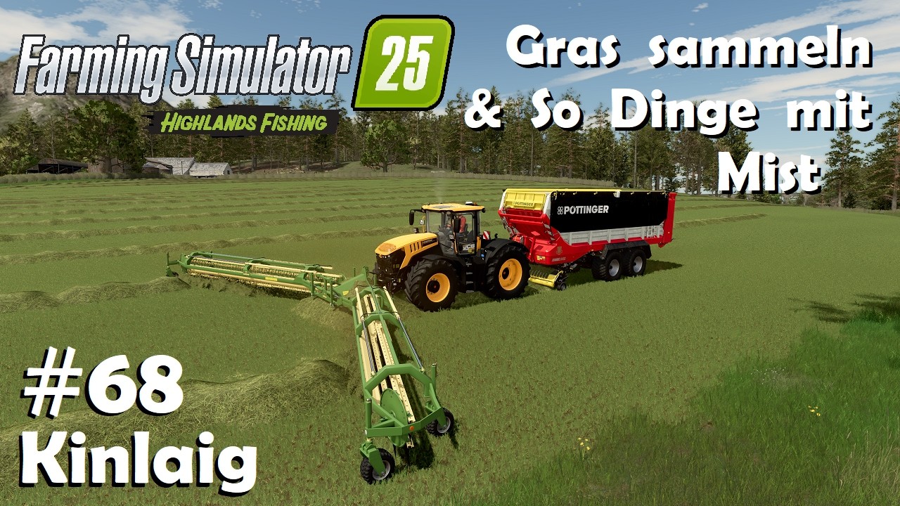 LS25 Kinlaig #68 Gras für die Heutrocknung & Mist fahren / Farming ...