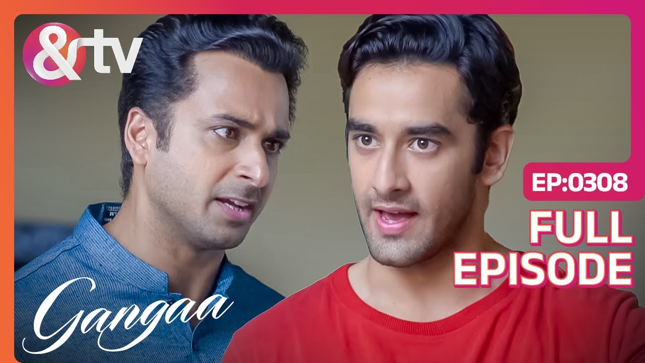 Sagar ने क्यों दिया Palash को Warning? | Gangaa | Full Ep 308 |  @andtvchannel